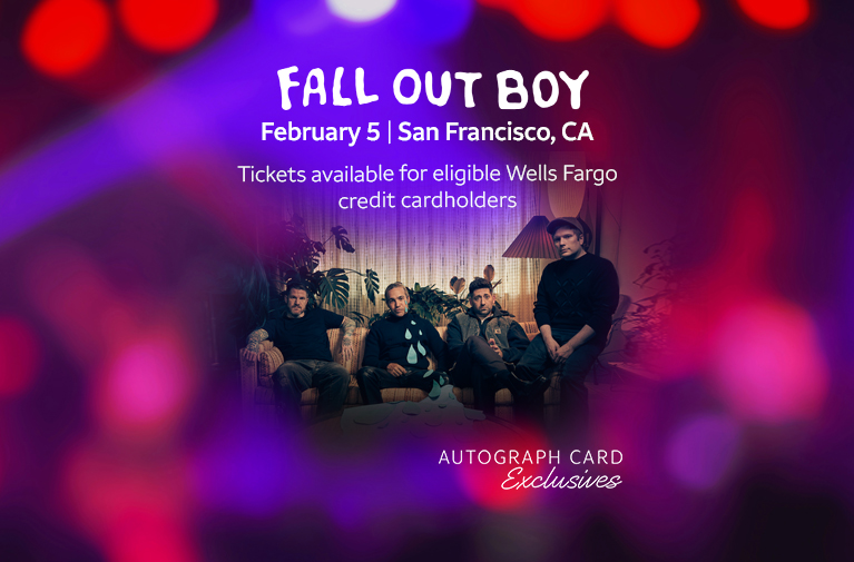 Fall Out Boy, February 5 In San Francisco, CA. Image of Fall Out Boy band. Tickets available for eligible Wells Fargo credit cardholders. Autograph Card Exclusives logo.
