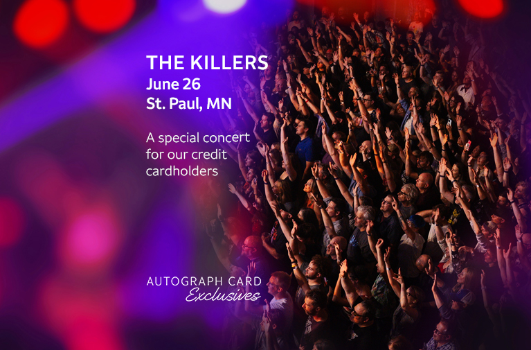 The Killers, June 26, St. Paul, MN. A special concert for our credit cardholders. Autograph Card Exclusives logo.