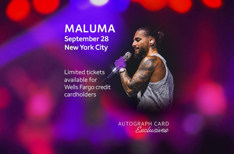 Maluma wearing a colorful shirt, standing in the dark. Maluma, September 28, New York City. Limited tickets available for Wells Fargo credit cardholders. Links to ticketing provider.